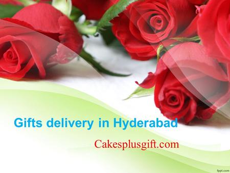 Gifts delivery in Hyderabad Cakesplusgift.com. About cakeplusgift cakeplusgift is one of best cake delivery in Hyderabad in the same day. we are providing.