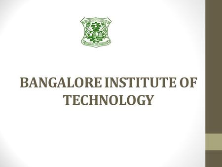 BANGALORE INSTITUTE OF TECHNOLOGY