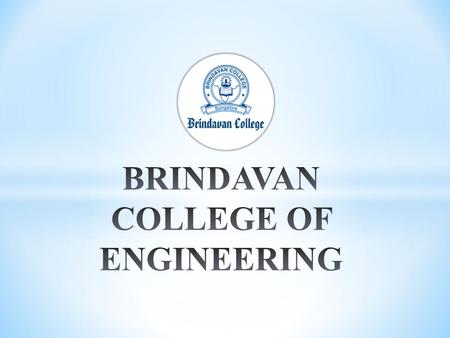 BRINDAVAN COLLEGE OF ENGINEERING