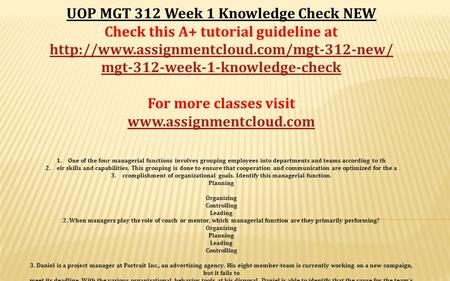 UOP MGT 312 Week 1 Knowledge Check NEW Check this A+ tutorial guideline at  mgt-312-week-1-knowledge-check For.
