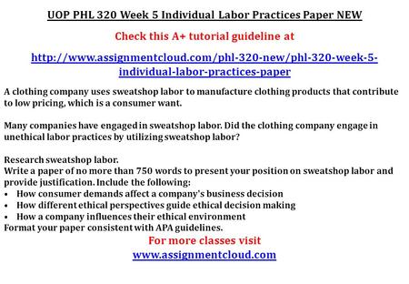 UOP PHL 320 Week 5 Individual Labor Practices Paper NEW Check this A+ tutorial guideline at