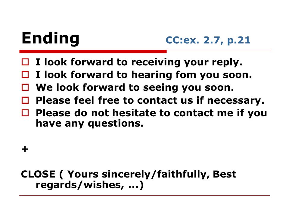 I Look Forward To Your Reply