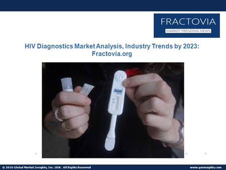 Global HIV Diagnostics Market share forecast to grow at 9.5% CAGR up to 2023