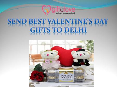 In this Valentine's week you can select such a amazing gifts for your Lover, partner, relative and friends. Giftalove provides to you the best valentine's.