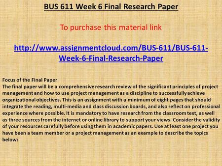 BUS 611 Week 6 Final Research Paper To purchase this material link  Week-6-Final-Research-Paper Focus of.