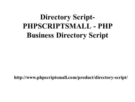 Directory Script- PHPSCRIPTSMALL - PHP Business Directory Script