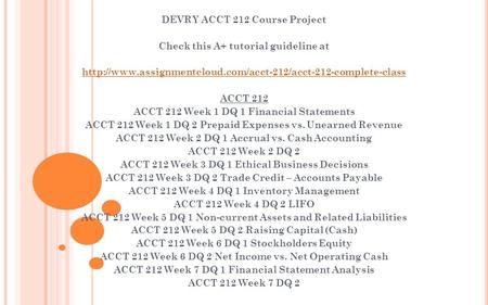DEVRY ACCT 212 Course Project Check this A+ tutorial guideline at  ACCT 212 ACCT 212 Week.