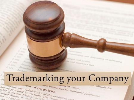 Trademarking your Company