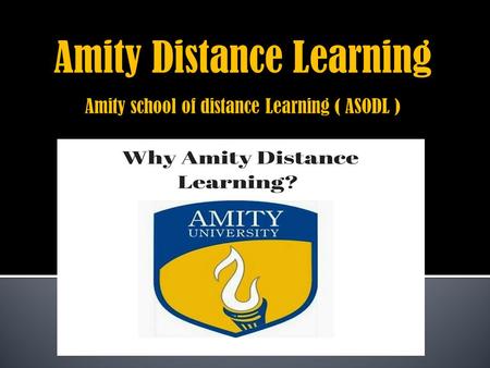 Review about Amity Distance Learning by distance education delhi