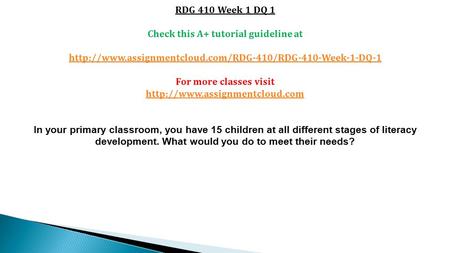 RDG 410 Week 1 DQ 1 Check this A+ tutorial guideline at  For more classes visit