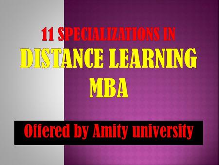 11 specializations in distance learning MBA offered by Amity University 