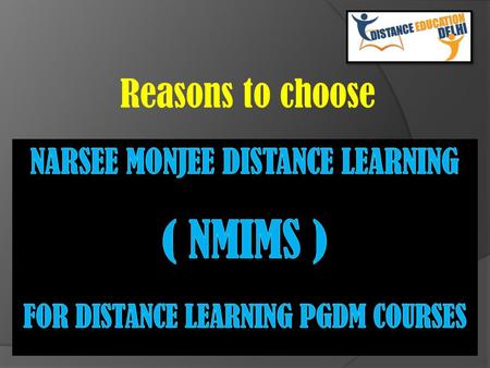 Why choose NMIMS for Distance Learning PGDM Courses.