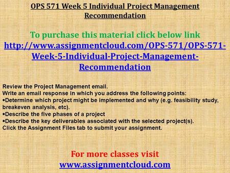 OPS 571 Week 5 Individual Project Management Recommendation To purchase this material click below link