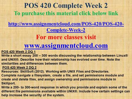 POS 420 Complete Week 2 To purchase this material click below link  Complete-Week-2 For more classes visit.