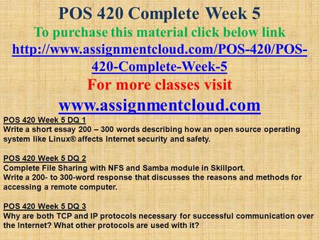 POS 420 Complete Week 5 To purchase this material click below link  420-Complete-Week-5 For more classes visit.