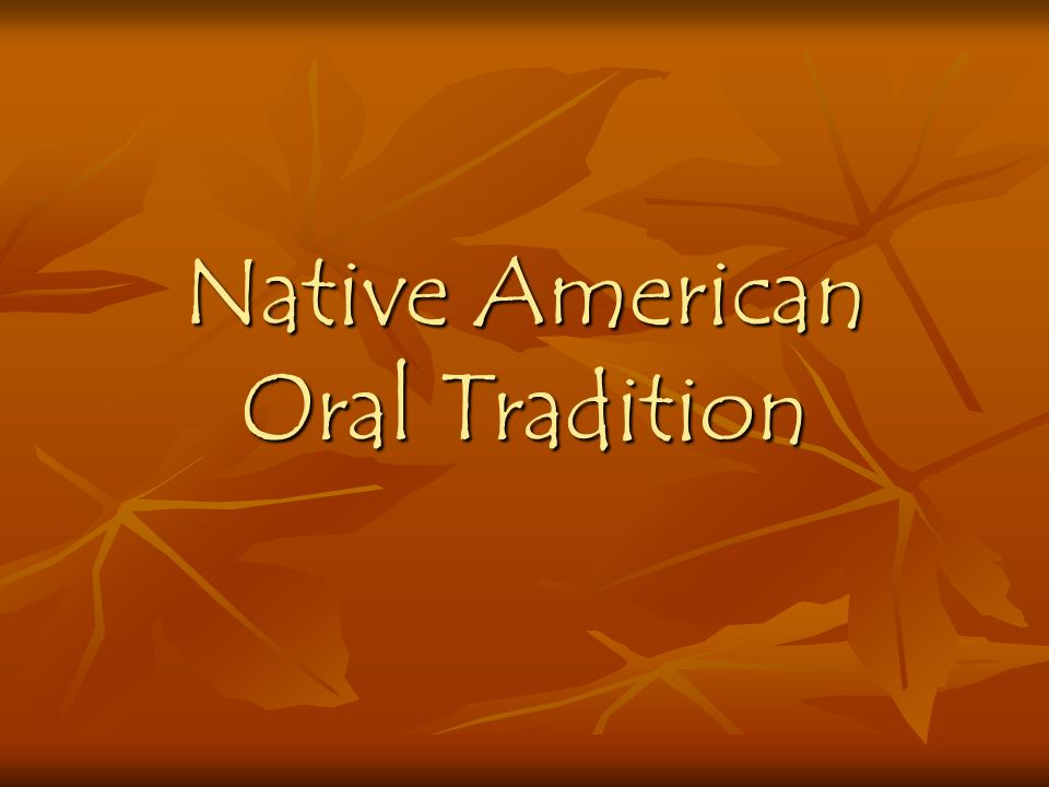 Oral Tradition Native American 67