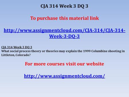 CJA 314 Week 3 DQ 3 To purchase this material link  Week-3-DQ-3 CJA 314 Week 3 DQ 3 What social process.