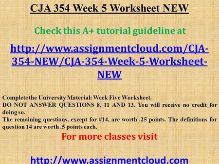 CJA 354 Week 5 Worksheet NEW Check this A+ tutorial guideline at  354-NEW/CJA-354-Week-5-Worksheet- NEW Complete the.