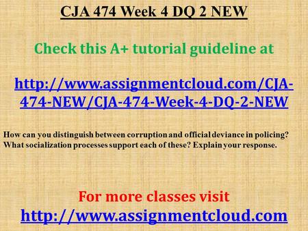 CJA 474 Week 4 DQ 2 NEW Check this A+ tutorial guideline at  474-NEW/CJA-474-Week-4-DQ-2-NEW How can you distinguish.