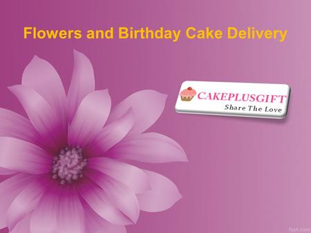 Flowers and Birthday Cake Delivery. About Florist shop Cakeplusgift is best florist shops in Hyderabad with fresh flowers delivery in different types.