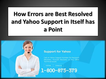 How Errors are Best Resolved and Yahoo Support in Itself has a Point.
