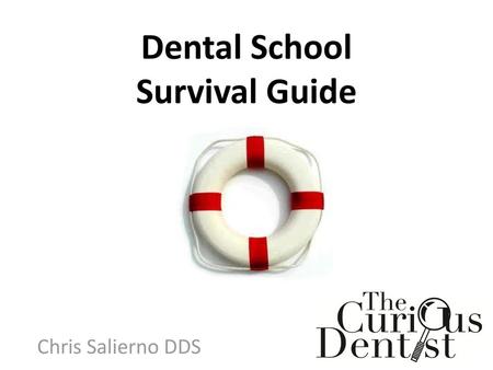 Dental School Survival Guide