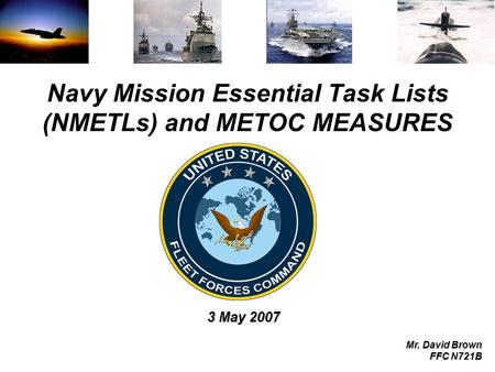 Navy Mission Essential Task Lists (NMETLs) and METOC MEASURES