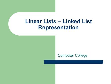 Linear Lists – Linked List Representation