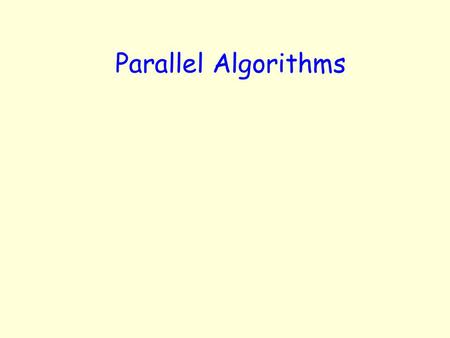 Parallel Algorithms.
