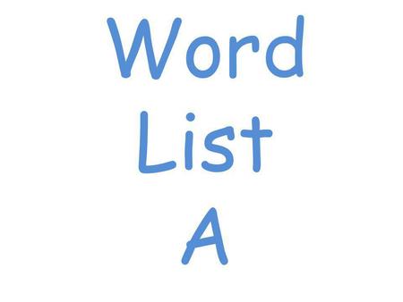 Word List A.