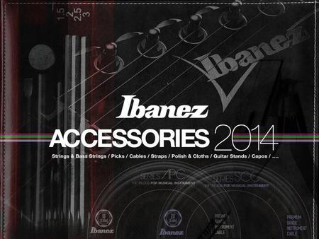 Ibanez expands accessory lineup!!. Ibanez expands accessory lineup!!