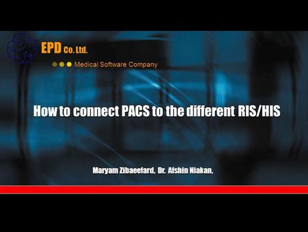 How to connect PACS to the different RIS/HIS