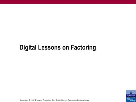 Digital Lessons on Factoring