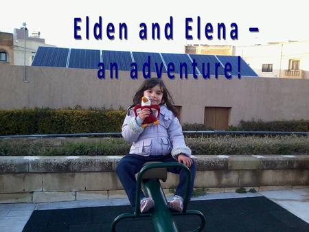 Thursday Elden went for the first time to Elenas house on Thursday, right after school. In the Photo – Elena and her brother Julian welcoming Elden and.