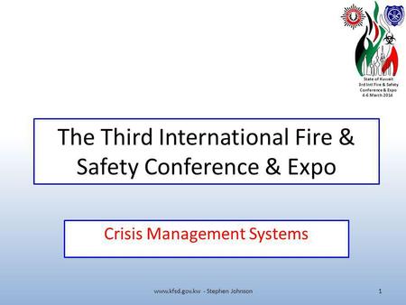 The Third International Fire & Safety Conference & Expo