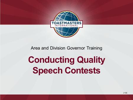 218E Area and Division Governor Training Conducting Quality Speech Contests.