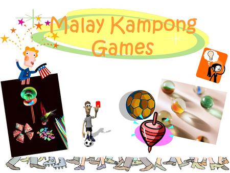 Malay Kampong Games.