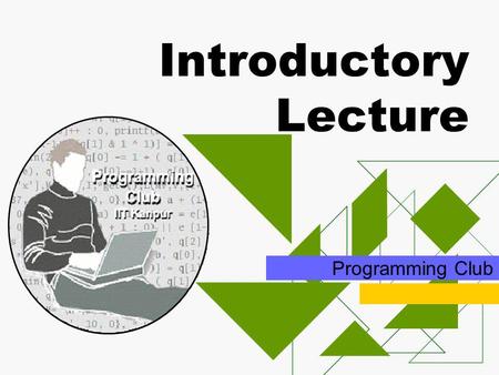 Introductory Lecture Programming Club. Agenda Programming in Linux for newbies Transition from Turbo to GNU C/C++ Face to face with the ONLINE JUDGE Contest.