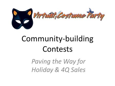 Community-building Contests Paving the Way for Holiday & 4Q Sales.