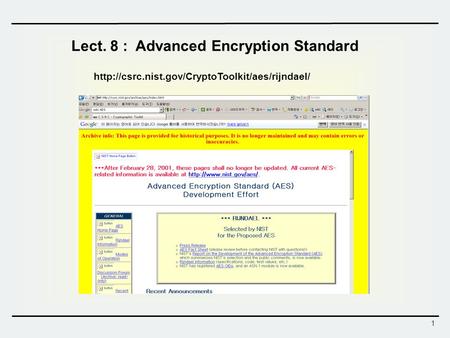 Lect. 8 : Advanced Encryption Standard