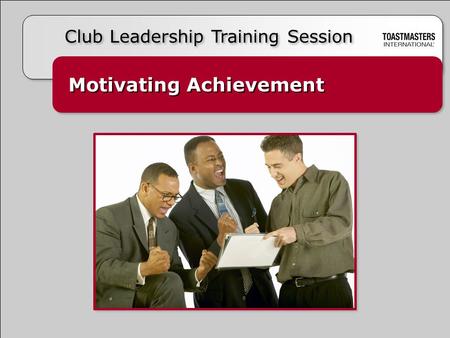 Motivating Achievement Club Leadership Training Session.