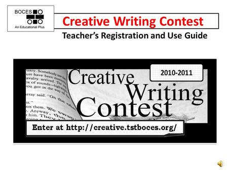 Creative Writing Contest Teachers Registration and Use Guide.