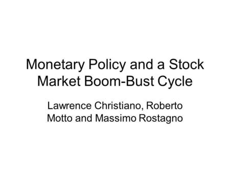 Monetary Policy and a Stock Market Boom-Bust Cycle