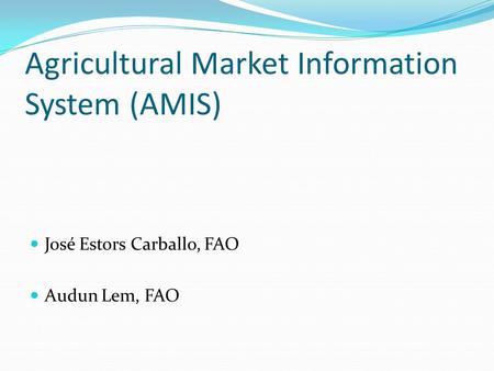 Agricultural Market Information System (AMIS)