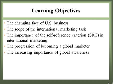 Learning Objectives The changing face of U.S. business