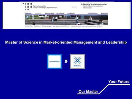 Master of Science in Market-oriented Management and Leadership by Our Master Your Future.