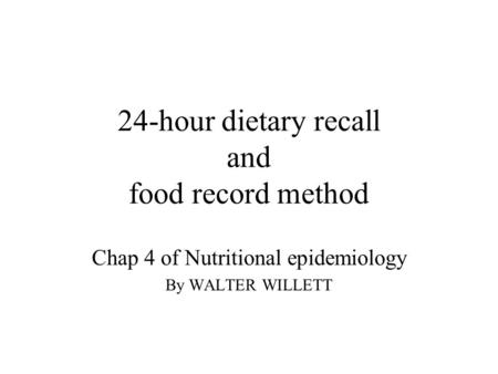 24-hour dietary recall and food record method