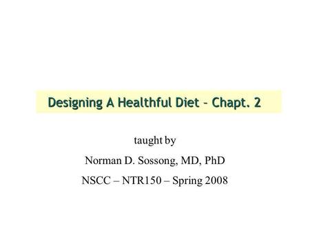 Designing A Healthful Diet – Chapt. 2