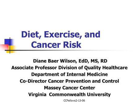 Diet, Exercise, and Cancer Risk