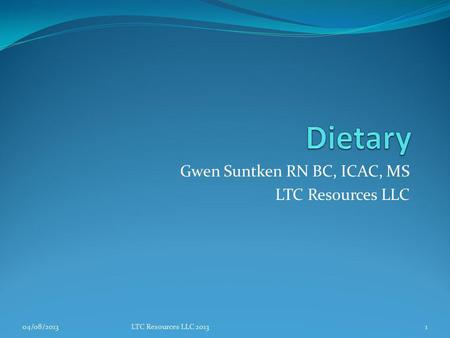 Gwen Suntken RN BC, ICAC, MS LTC Resources LLC